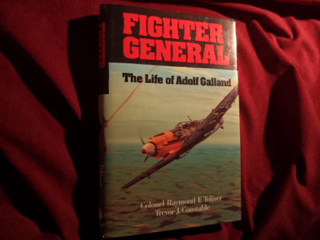 Fighter General Signed by authors Life of Adolf Galland (1 of 1)