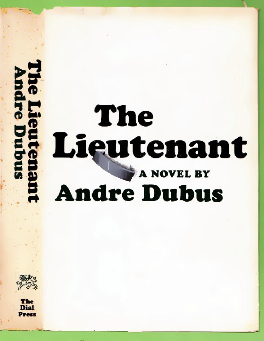 Dubus, Andre The Lieutenant (1 of 2)