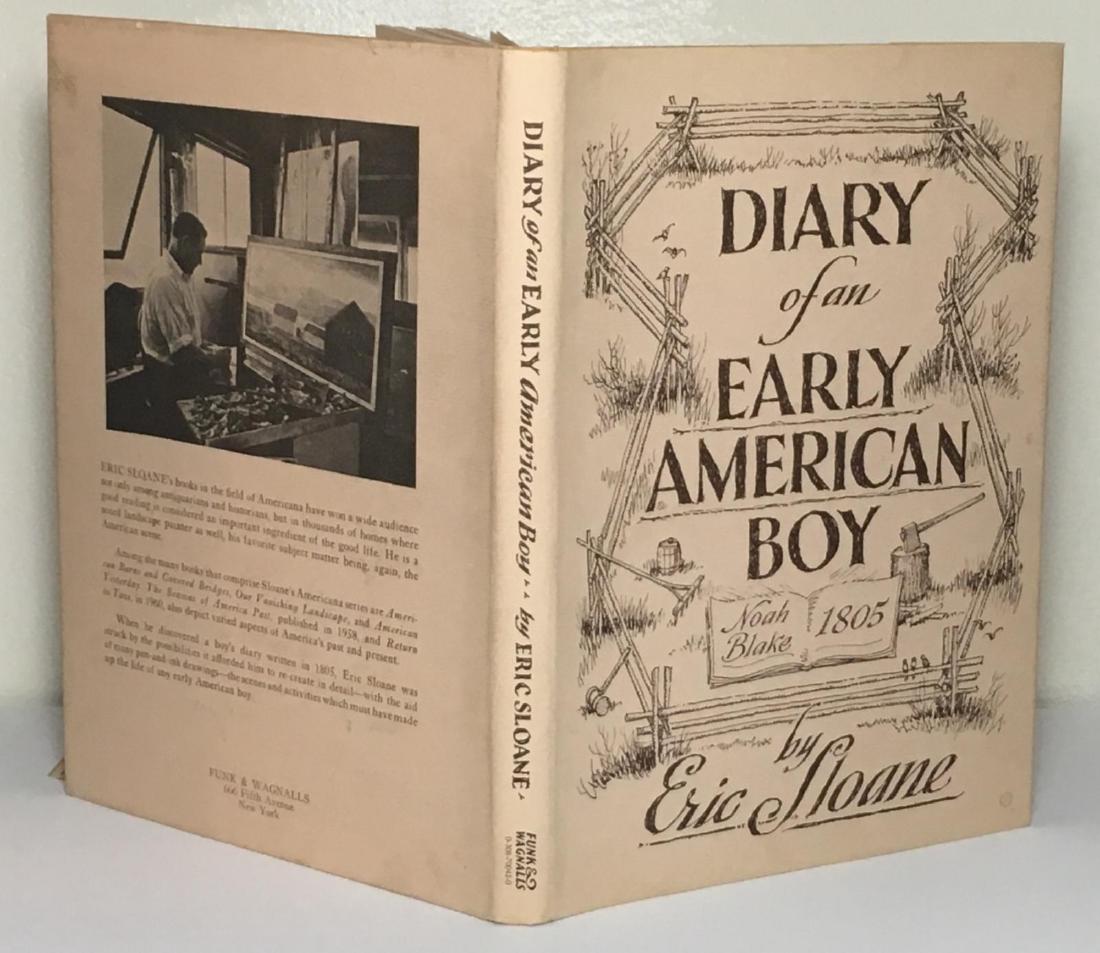 Diary Early American Boy, Noah Blake 1805 Eric Sloane: Title: Diary of an Early American Boy, Noah Blake ... Publisher: Funk and Wagnall Publication Date: 1962 Binding: Hardcover Book Condition: Very Good Dust Jacket Condition: Very Good Signed: Signed by