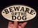 Cast Iron Beware Of The Dog Warning Sign w Raised
