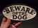 Cast Iron Beware Of The Dog Warning Sign w Raised - 4