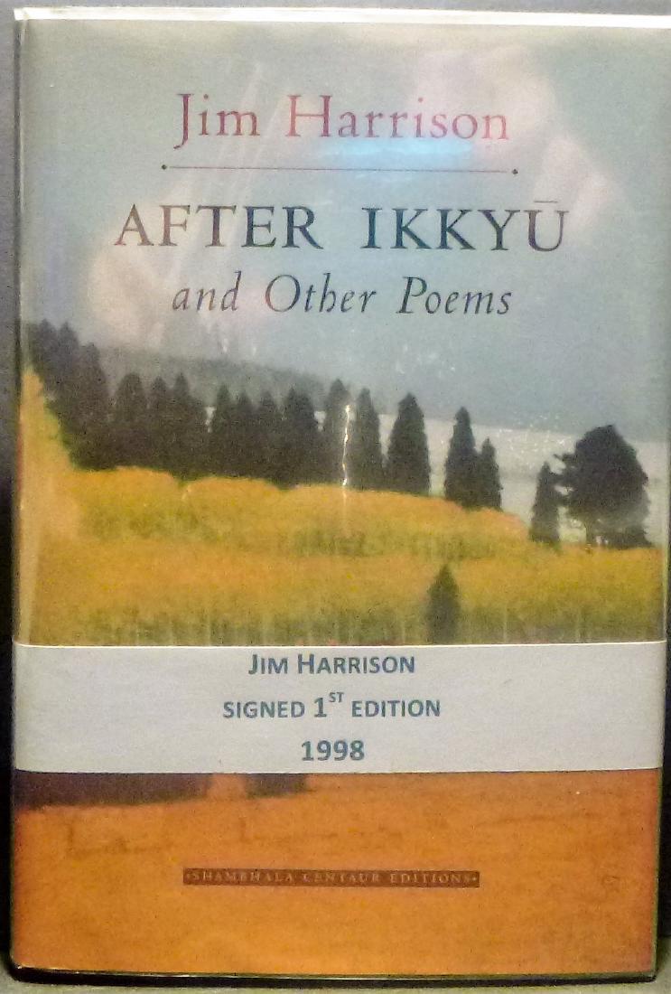 Jim Harrison After Ikkyu Signed First Edition 1996
