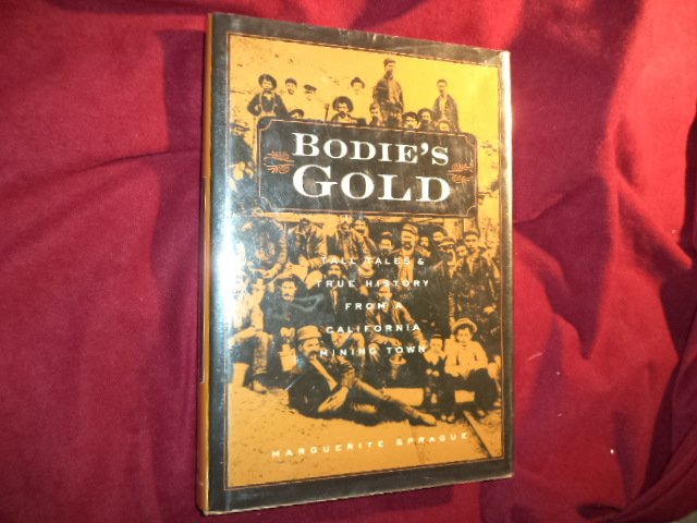 Bodies Gold Tall Tales & True History California Mining (1 of 1)