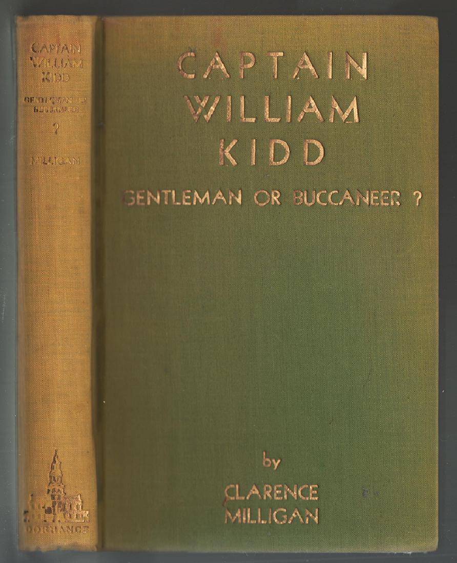 Captain Kidd, Clarence Milligan, Scarce First Edition (1 of 4)