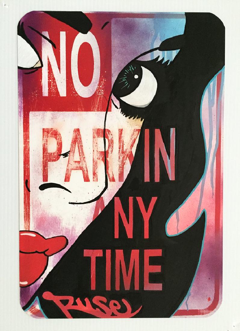MS RUSE - No Parking Sign: MS RUSE No Parking Sign - Acrylic, Spray and Marker on flexible Plastic No Parking Sign. Size measures 12"x 18" from 2017 Ms. Ruse began painting in Santa Cruz, California in 2002, after being introdu
