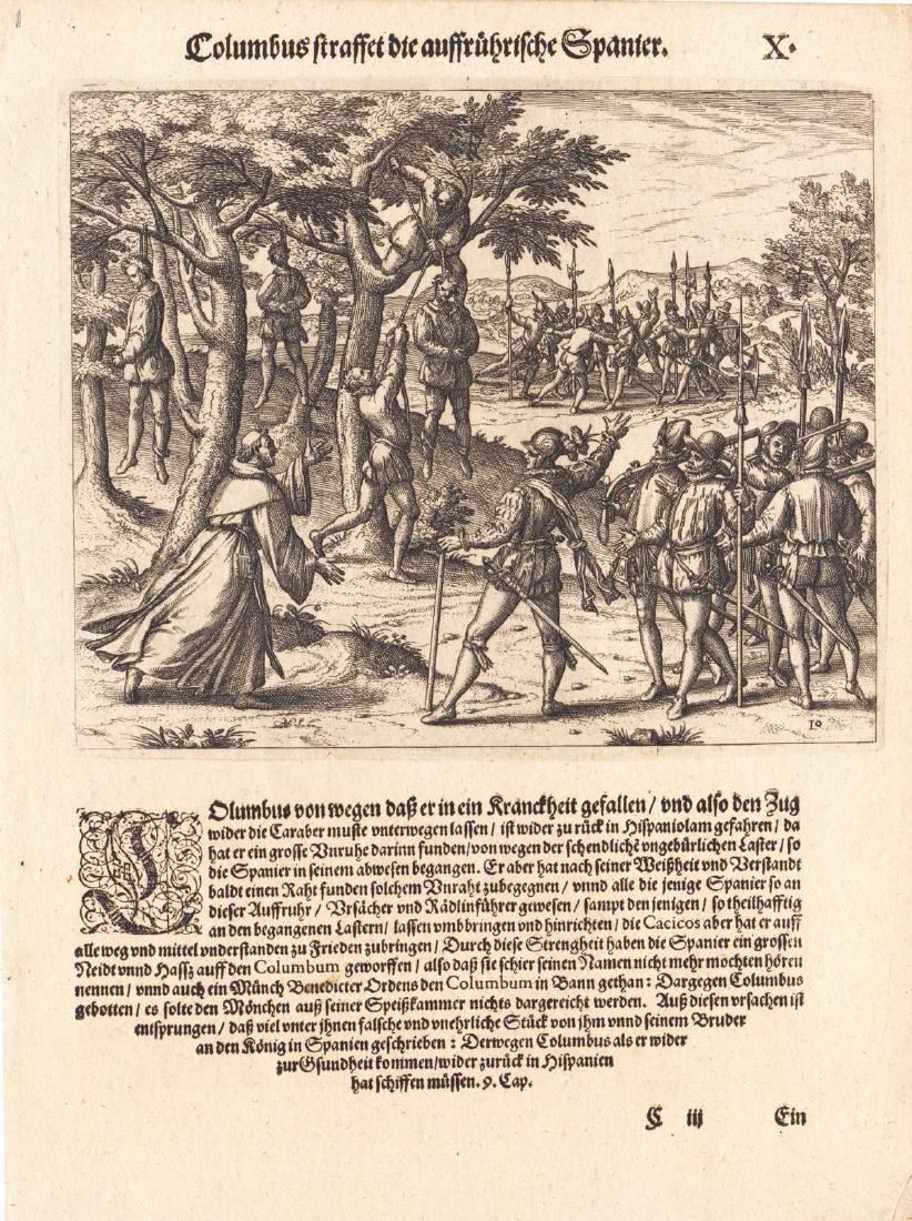 de Bry: Columbus Hangs Rebels in Hispaniola, 1594: On his return to Hispaniola, Columbus punishes the seditious Spanish Cartographer: Theodor de Bry Place & Date: Frankfurt / 1594 Size: 8 3/4" x 12 1/2" (overall sheet) Condition: b&w; overall age toni
