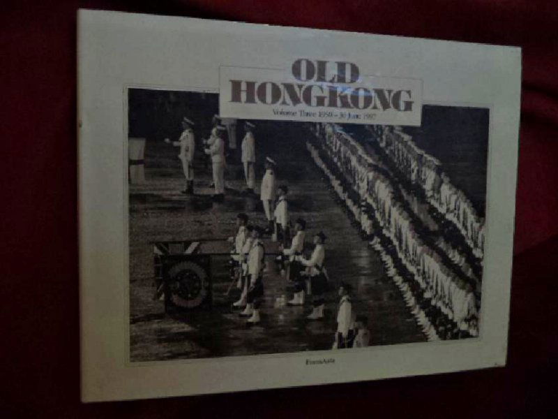 Old Hong Kong Volume Three 1950 30 June 1997 Wiltshire (1 of 1)