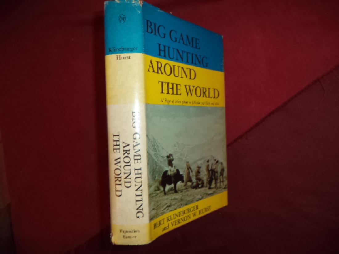 Big Game Hunting Around the World (safari).: Big Game Hunting Around the World (safari). Klineburger, Bert & Vernon W. Hurst. Exposition Press. First edition. Octavo. Illustrated in black, white and color. Important reference work. Please note t
