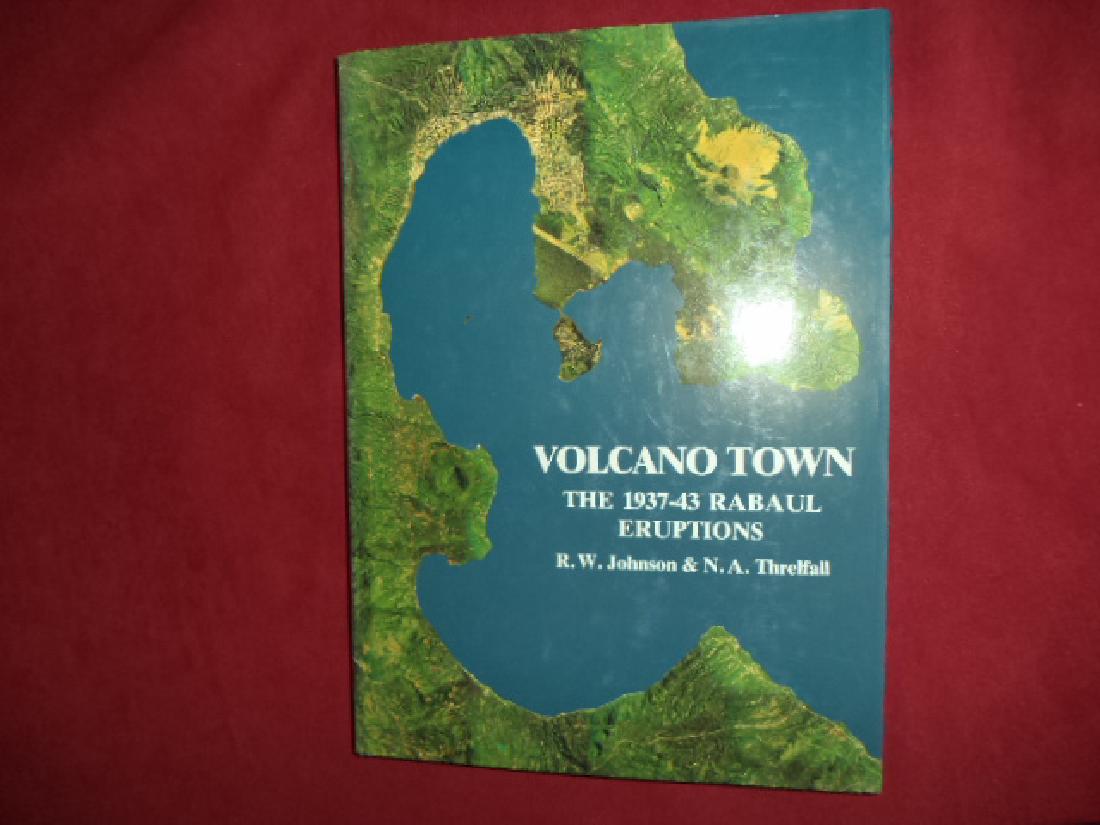 Volcano Town. The 1937-43 Eruptions at Rabaul.: Volcano Town. The 1937-43 Eruptions at Rabaul. Johnson, R.W. Robert Brown. First edition. 4to. Illustrated. Important reference work. Please note that this lot has a confidential reserve. When you lea