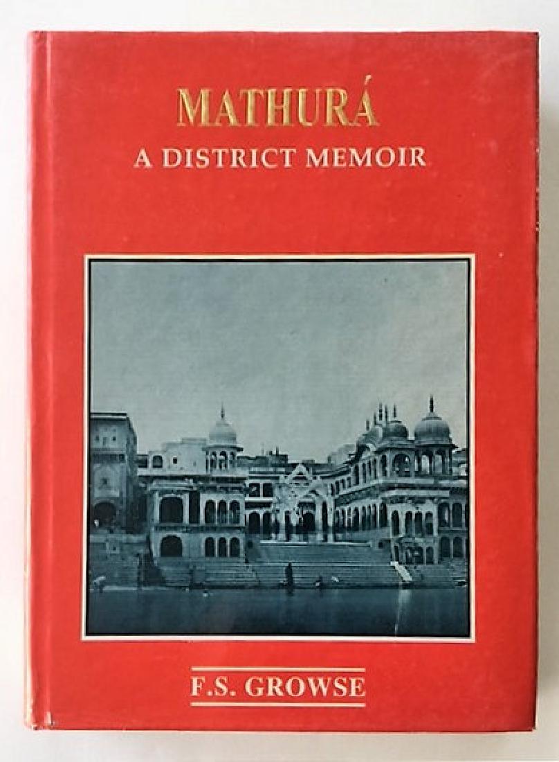 Mathura. A District Memoir.: Mathura. A District Memoir. F.S. Growse. Delhi: 1998. First edition thus. Mathura is known as the birth place of Krishna, a pilgrimage site for Buddhists and Hindus; it is also one of the seven holy c