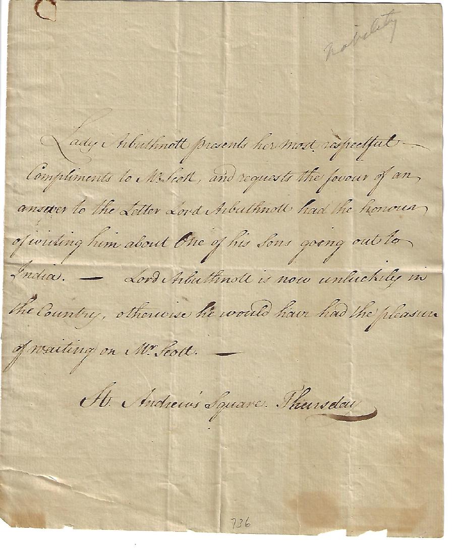 1796 Manuscript Lady Arbuthnot Re Son's Trip to India: 1796 English letter whereby Lady Arbuthnott requests an answer to the letter of her husband Lord Arbuthnott regarding their son’s trip to India. One page with address leaf to David Scott at Dumbrech