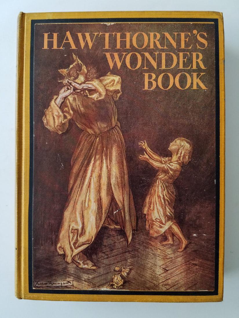 Hawthorne's Wonder Book. Illustrated by Arthur Rackham. (1 of 4)