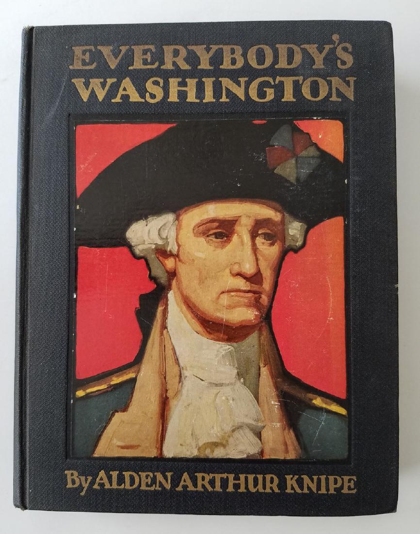 Everybody's Washington. Illustrated by Mead Schaeffer.: Title: Everybody's Washington. Illustrated by Mead Schaeffer. Author: Alden A. Knipe. Publishing: NY: 1931. Edition: First edition. Illustrated with seven color plates by Mead Schaeffer. Please note t