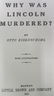 Why Was Lincoln Murdered? Otto Eisenschiml - 2