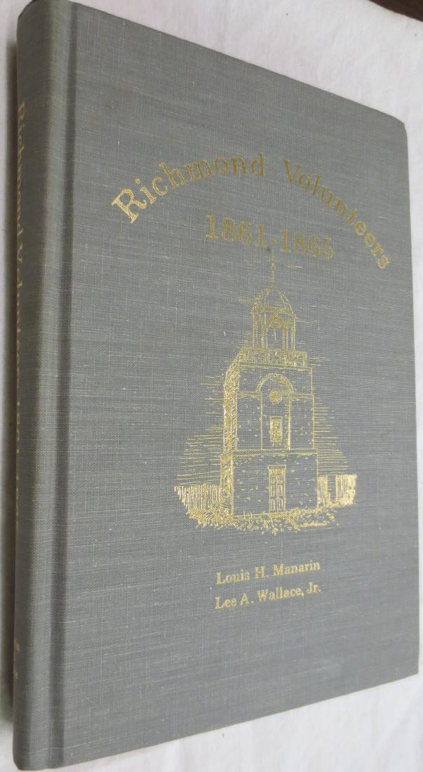 Richmond Volunteers 1861-1865 Louis H. Manarin & Lee A. (1 of 2)