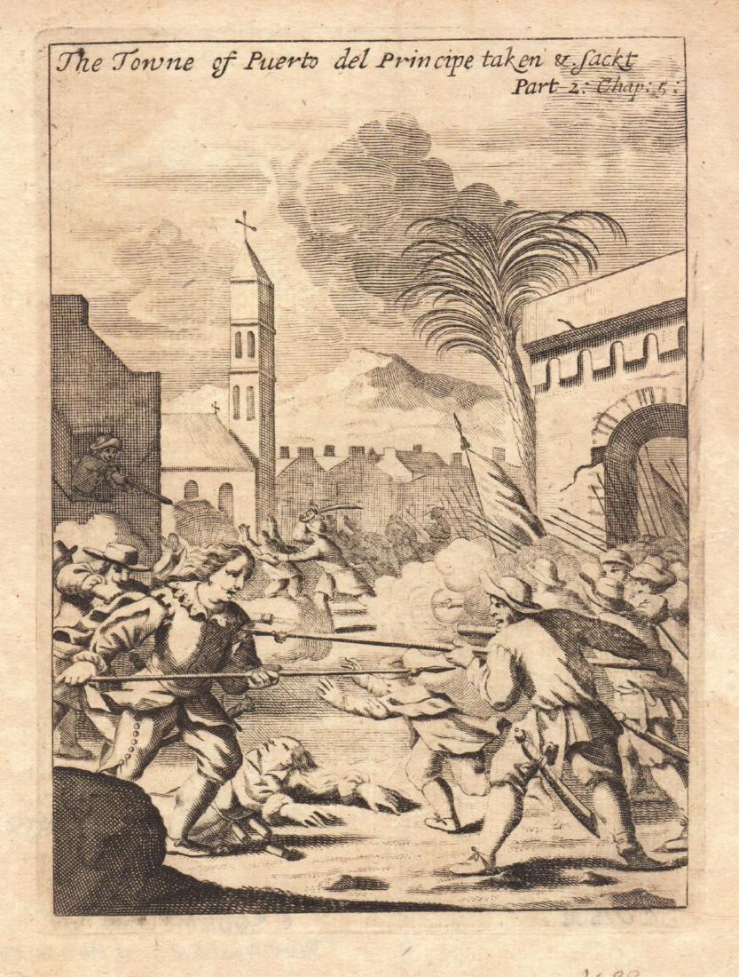 Esquemelin: Battle for Camaguey, Cuba: The Towne of Puerto del Principe taken & Sackt. A vivid depiction of the heated battle for Puerto del Principe (now Camaguey), Cuba, from Esquemelin's history of the Caribbean buccaneers.; 041; Esquem