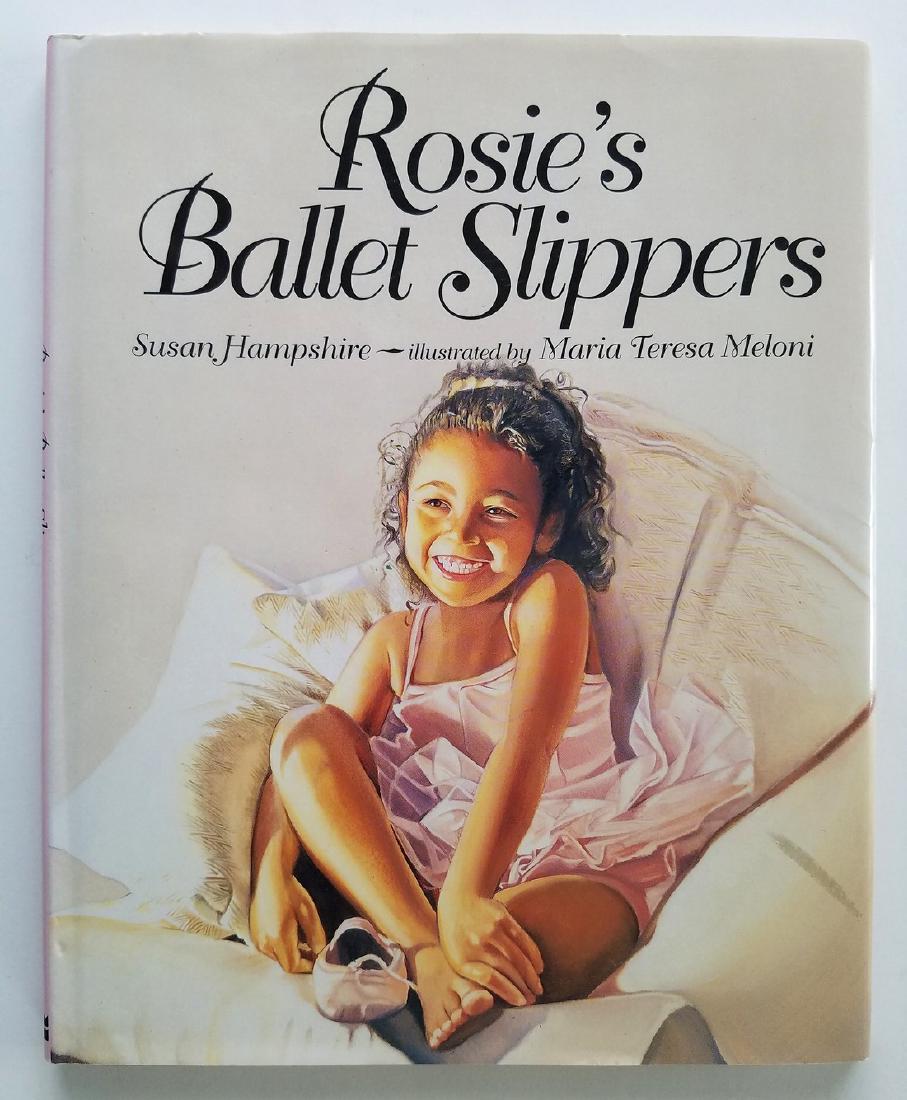 Rosie's Ballet Slippers. Susan Hampshire.: Title: First printing. Author: Rosie's Ballet Slippers. Susan Hampshire. Publishing Info: NY: 1996. Edition: First printing. Illustrated by Maria Teresa Meloni. Please note that this lot has a confide
