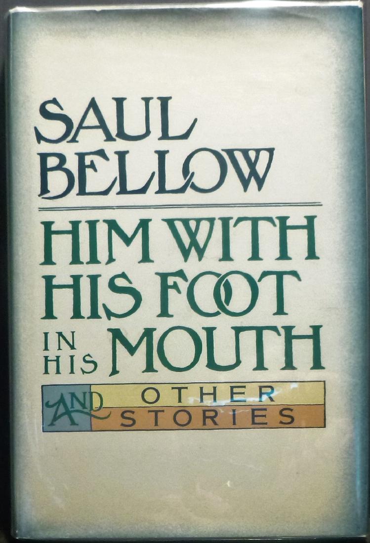 Him with His Foot In His Mouth Saul Bellow Signed 1st (1 of 5)