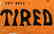 Why Have Tired Feet? Sign, Mid 20th Century - 2