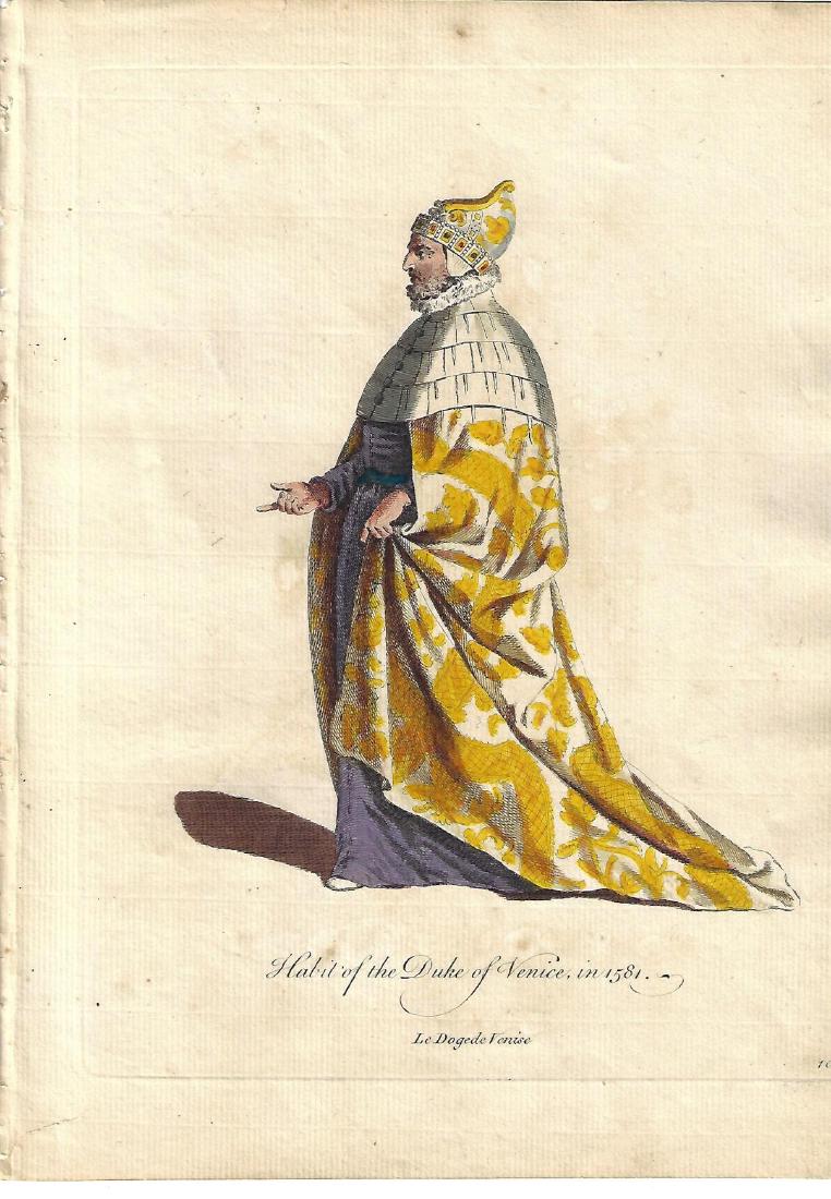 1757 Hand Colored Engraving Habit of Duke of Venice: Habit of the Duke of Venice in 1581, by Thomas Jefferys, 1757, London. Hand colored, Fine condition, measures 9 x 12". Please note that this lot has a confidential reserve. When you leave a bid in adv