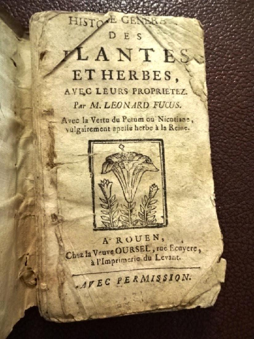 1725 Fuchs Historie Generale Des Plantes Et Herbes: Historie Generale Des Plantes Et Herbes, by Leonard Fuchs, printed at Rouen at Chez la Veuve Oursel [1725]. 143 pages including Title leaf, and Aprobation at end, text cuts of plans throughout. In Fre