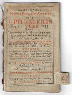 1734 Almanac Remarkable News from the Stars: Remarkable News from the Stars or an Ephemeris for the Year 1734.., by William Andrews, Student in Astrology, printed at London by A. Wilde, 1734. Almanac in red and black with calendar and astrology