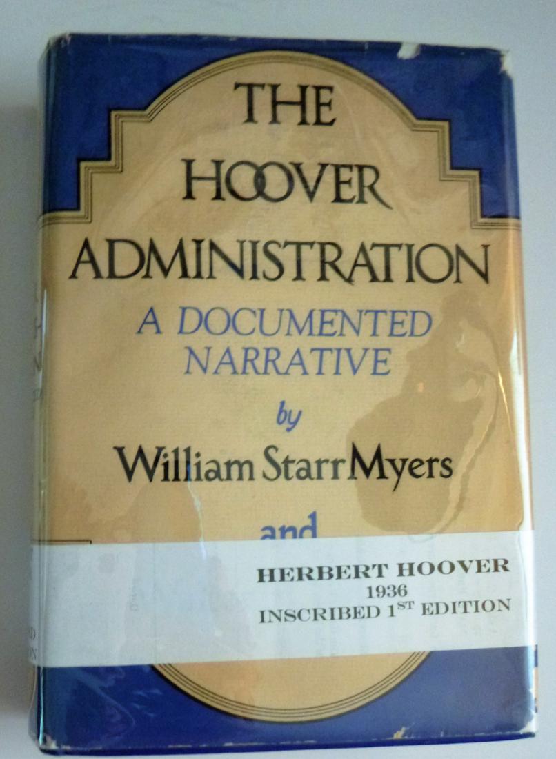 The Hoover Administration, A Documented Narrative (1 of 6)