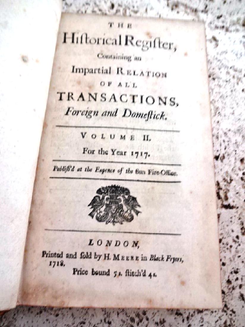 1717 Historical Register Preston Rebel Trials: The Historical Register Containing an Impartial Relation of All Transactions Foreign and Domestick. Volume II For the Year 1717, printed at London by H. Meere, 1718. Bound with Chronological Register 