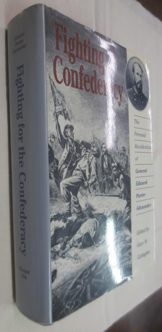 Fighting for the Confederacy, Author: Gary W. Gallagher (1 of 2)