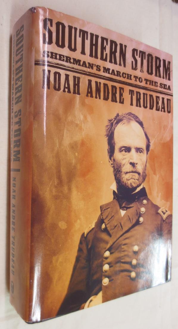 Southern Storm: Sherman’s March to the Sea, Author:: Noah Andre Trudeau has written a gripping, definitive account that will stand as the last word on General William Tecumseh Sherman's epic march—a targeted strategy aimed to break not only the Confed
