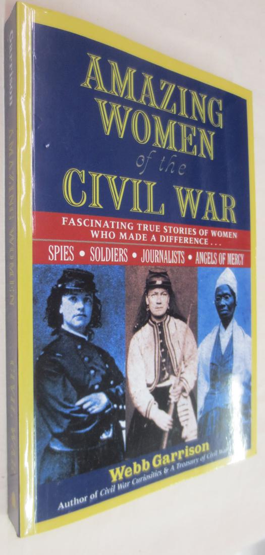 Amazing Women of the Civil War, Author: Webb Garrison (1 of 2)