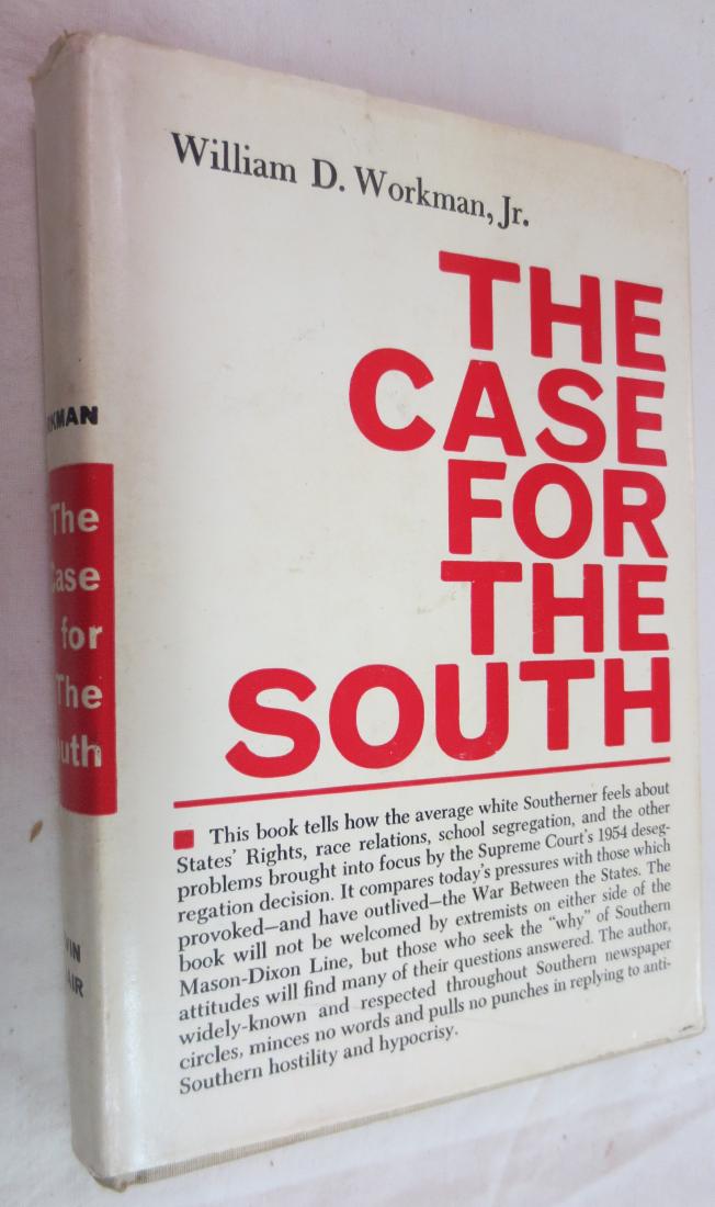 The Case for the South, Author: William D. Workman Jr. (1 of 2)