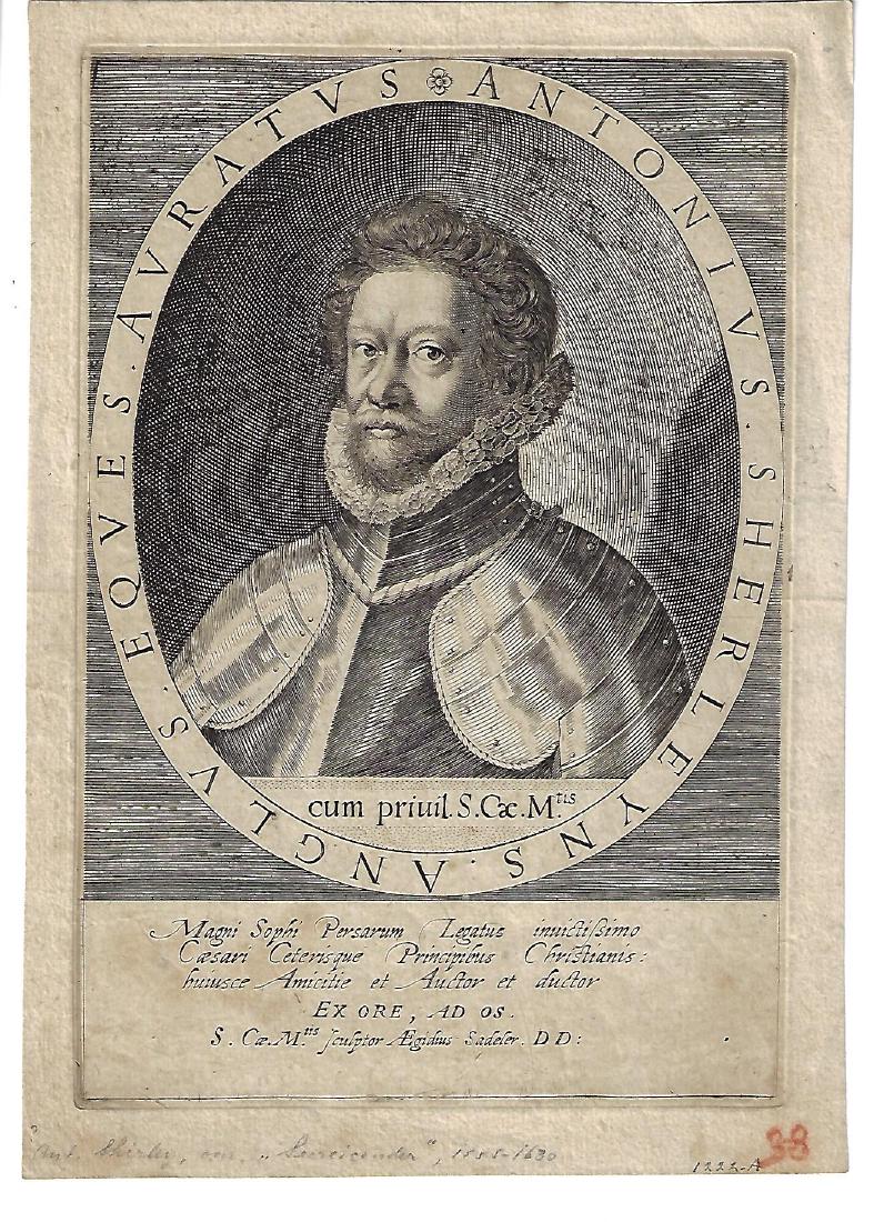 1620 Sadeler Engraving of Anthony Shirley: Aegidus Sadeler (1570-1629) engraving of Anthony Shirley, engraved circa 1620. Fine condition, measures 6 x 9". Please note that this lot has a confidential reserve. When you leave a bid in advance of