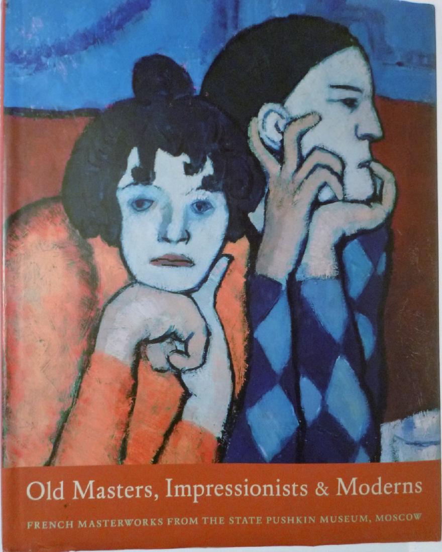 Old Masters, Impressionists, and Moderns: French: Old Masters, Impressionists, and Moderns: French Masterworks from the State Pushkin Museum, Moscow Irina Antonova 2002, Yale University Press CT. first edition art survey Navy blue cloth boards, red D
