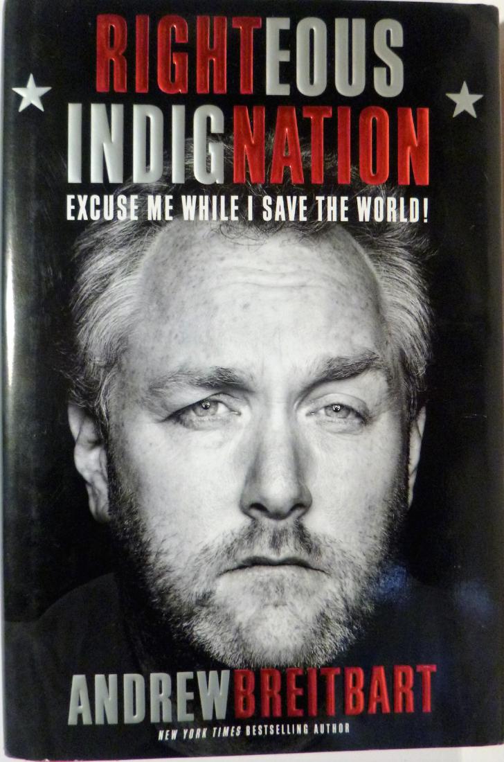 Righteous Indignation: Excuse Me While I Save the: Author: Andrew Breitbart Publishing info: 2011, Grand Central Publishing NY Edition: first edition Subject: journalism Additional info: Andrew J. Breitbart was an American publisher, commentator for t