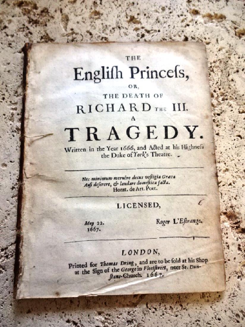 1667 The English Princess or Death of Richard the III: “The English Princess, or the Death of Richard the III. A Tragedy Written in the Year 1666 and Acted at his Highness’s the Duke of York’s Theatre”, by John Caryll, licensed by Roger L’Estran