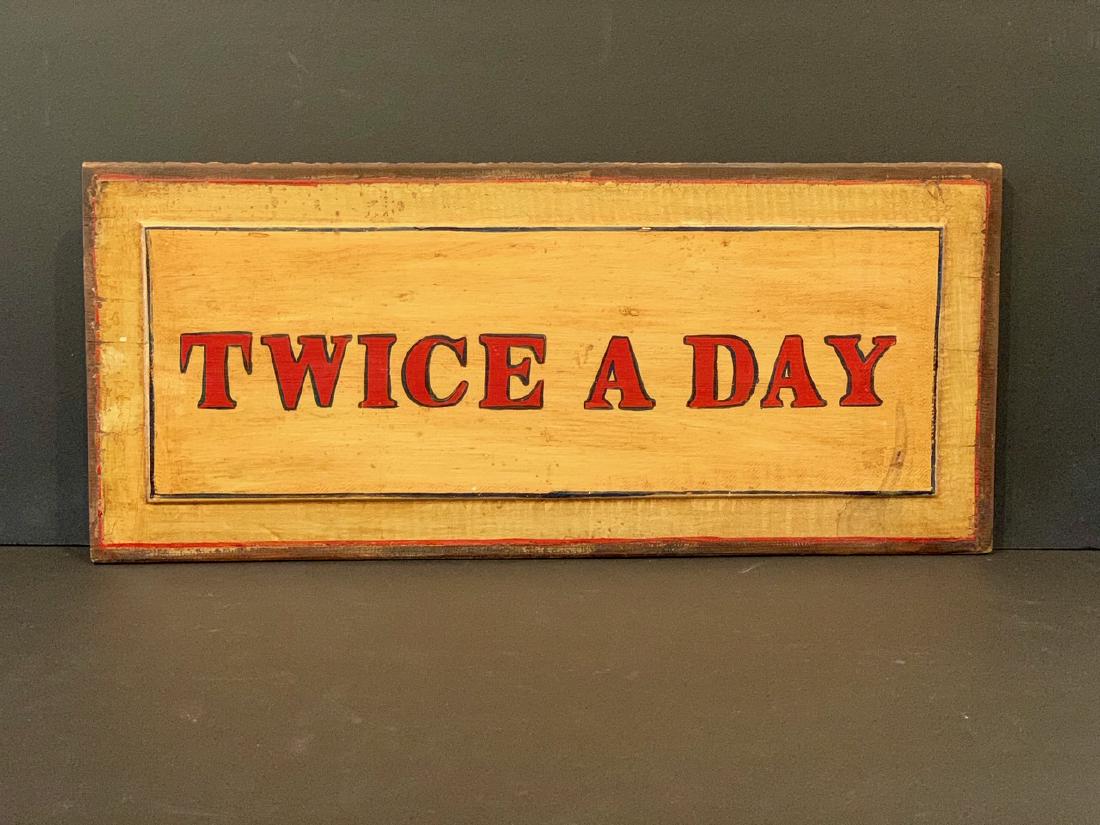 TWICE A DAY Dental Office sign, c. 1940 (1 of 3)