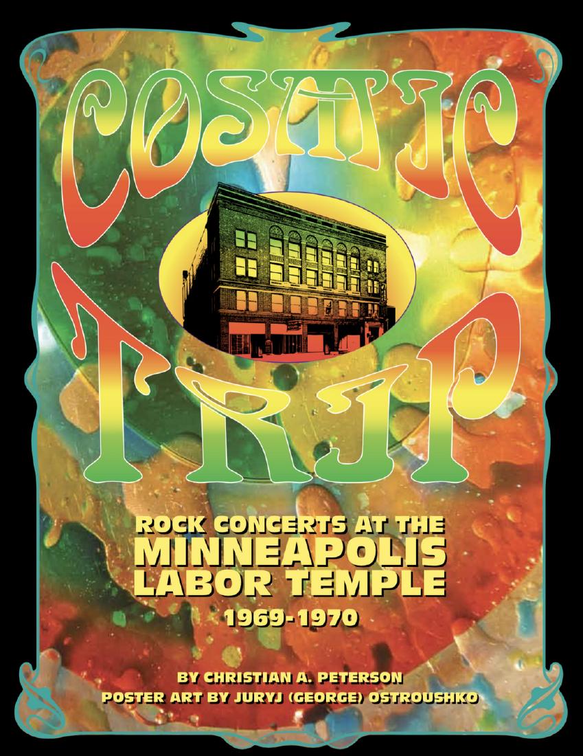 COSMIC TEMPLE - LABOR TEMPLE CONCERT BOOK: Title: COSMIC TEMPLE - LABOR TEMPLE CONCERT BOOK Description: COSMIC TEMPLE - LABOR TEMPLE CONCERT BOOK. Covering all the concerts in Minneapolis in 1969 and 1970 at the Temple. Grateful Dead, Alice C