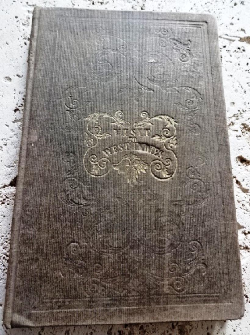 1844 Narrative of a Visit to the West Indies in 1840: “Narrative of a Visit to the West Indies in 1840 and 1841”, by George Truman, John Jackson, and Thos. B. Longstreth, printed at Philadelphia by Merrimew aand Thompson, 1844. 130 pages. Original cl