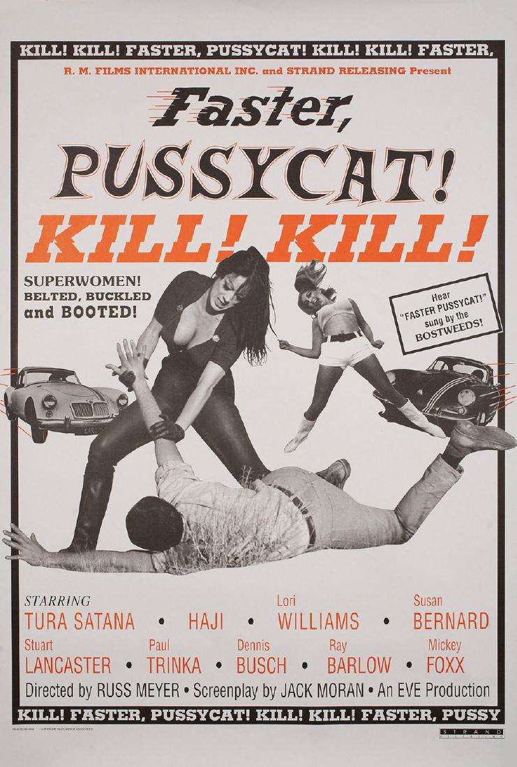 Faster, Pussycat! Kill! Kill!: ID 9823 SKU 77590 DATE 1995 re-release COUNTRY USA SIZE APPROX One Sheet 27 x 41 INCHES CONDITION Very Good-Fine (Rolled) Russ Meyer classic FLAT RATE DOMESTIC SHIPPING CERTIFICATE