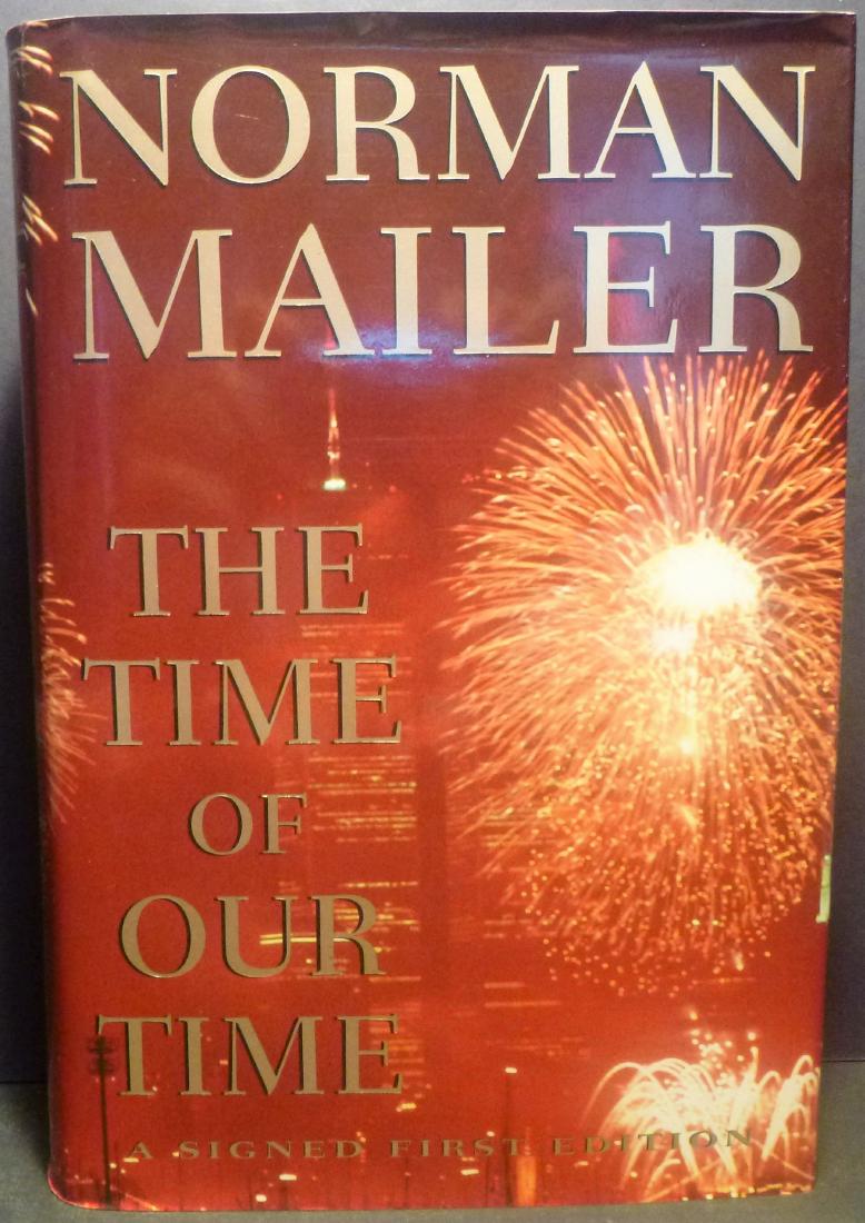 The Time of Our Time Mailer Signed 1st Edition: Title: The Time of Our Time Mailer Signed 1st Edition Norman Mailer Publishing Info: 1998, Random House NY Edition: 1st Edition Description: Norman Mailer's The Time of Our Time is a giant retrospecti