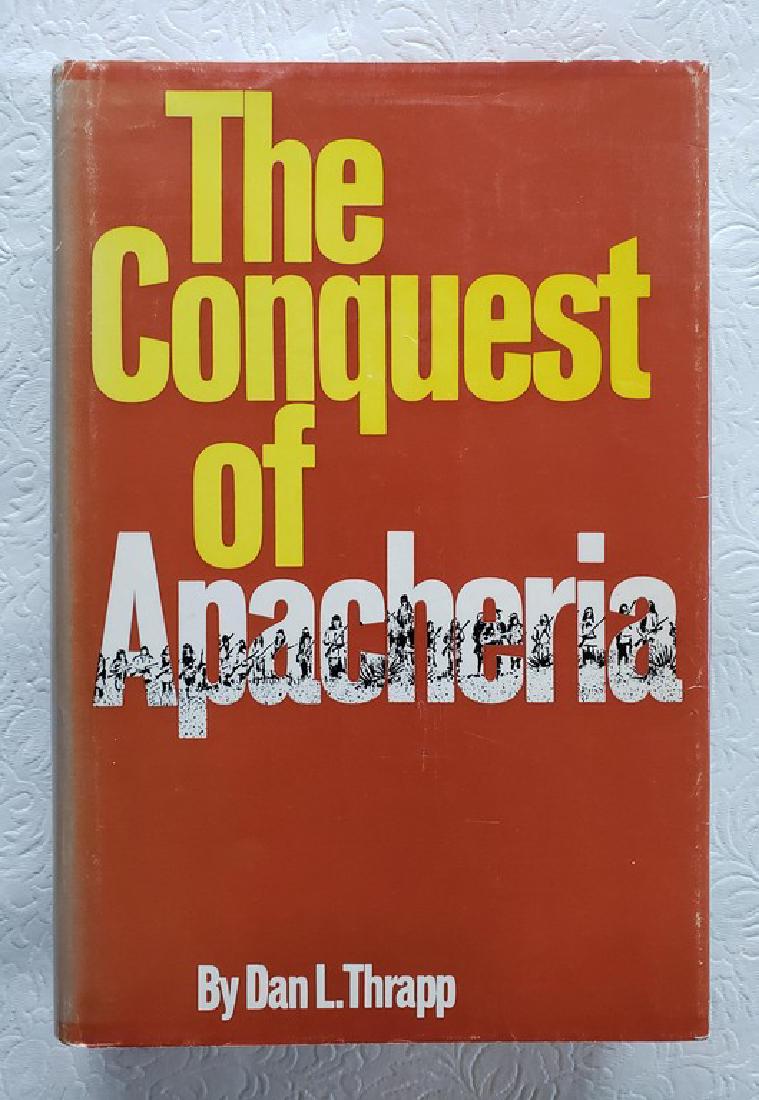 The Conquest of Apacheria.  SIGNED! (1 of 2)