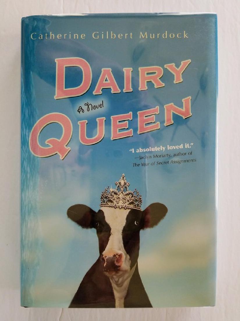 Signed, Dairy Queen. A Novel.: Title: Signed, Dairy Queen. A Novel. Author: Catherine Gilbert Murdock. Publishing Info/Edition: Boston: 2006.,First Edition. Description: Signed by the author on the title page. Reserve: $15.00 Shipp