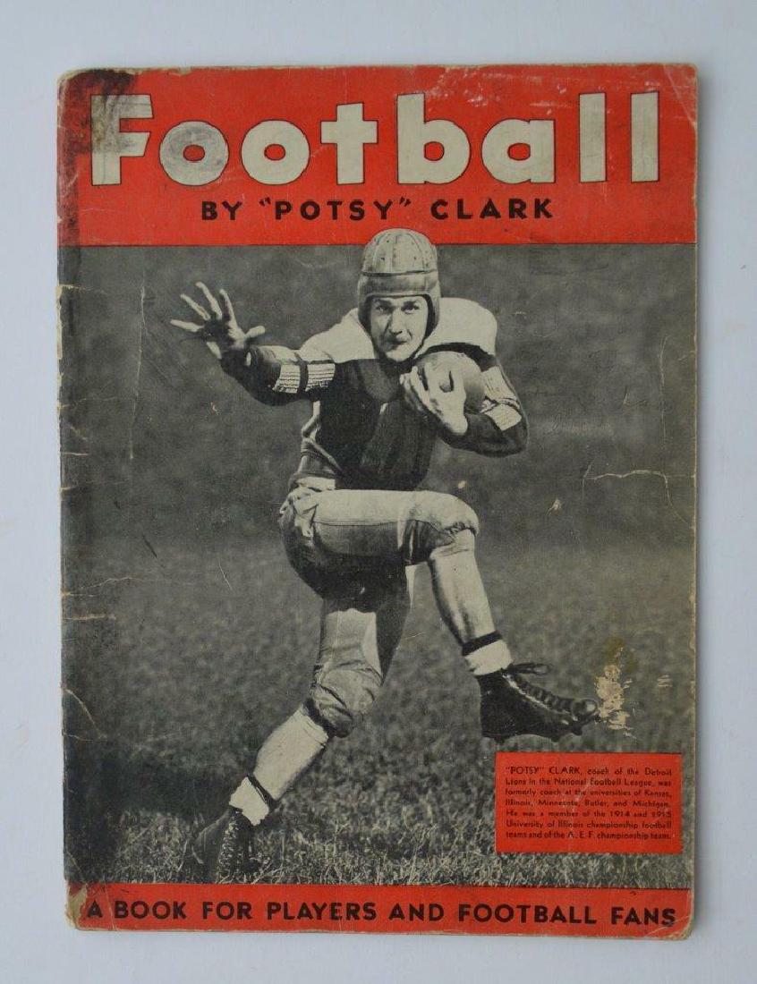 VINTAGE 1935 FOOTBALL by POTSY CLARK NFL Detroit Lions: VINTAGE 1935 FOOTBALL by POTSY CLARK NFL Detroit Lions Coach UNIVERSITY of IL VINTAGE 1935 FOOTBALL by POTSY CLARK NFL Detroit Lions Coach UNIVERSITY of IL Old Vintage Football Book, "FOOTBALL" by "Po