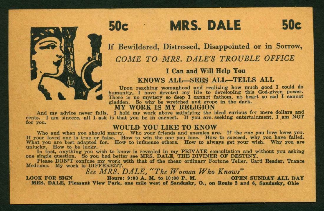 c.1920 FORTUNE TELLER PSYCHIC MRS. DALE ADVERTISEMENT: c.1920 FORTUNE TELLER PSYCHIC MRS. DALE ADVERTISEMENT CARD Sandusky OH VINTAGE Description:Circa 1920s Vintage Fortune Teller Psychic Advertisement Card; MRS. DALE of Sandusky, Ohio, "If Bewildered, D