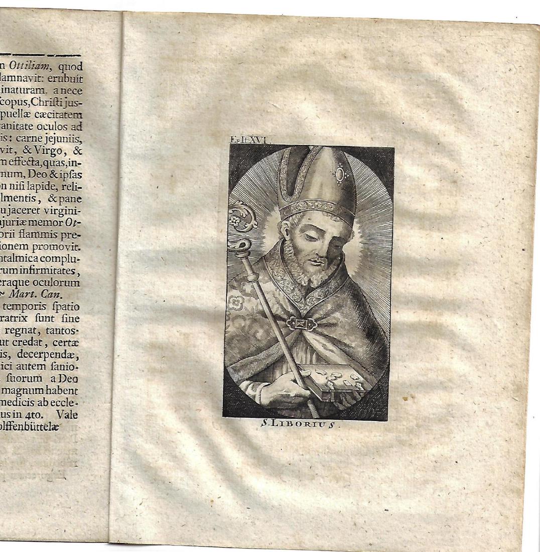 1730 Pamphlet Itineraria De Sanctis Medicis: 1730 Bruckmann Pamphlet w/ engraving of Saint Liborius. “Epistola Itineraria XVI De Sanctis Medicis…”, by Joh. Bernh. Hassel. Printed at Wolffenbuttelae. Fine, measures 6.75 x 8.25”. Reserve: 