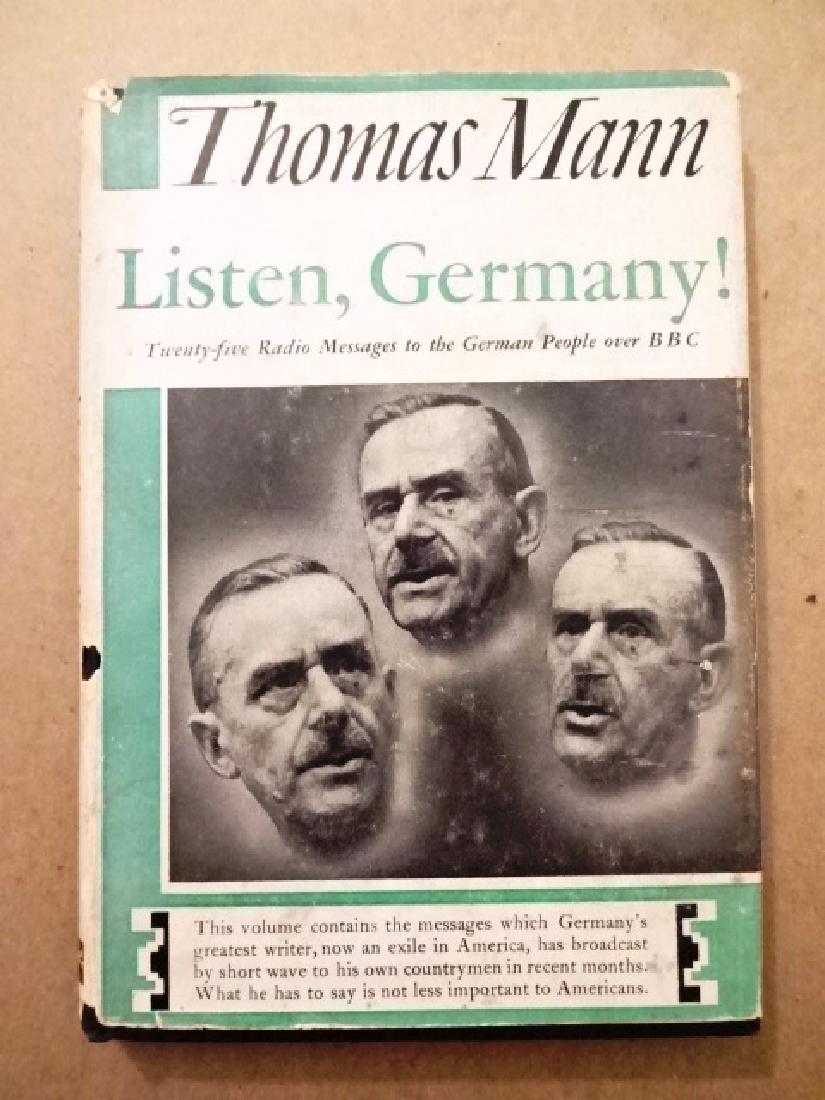 1943 Thomas Mann Listen Germany FIRST ED: Thomas Mann “Listen, Germany! 25 radio messages to the German people over BBC”. First edition published by Alfred A Knopf, 1943. 112 pages original dust jacket with wear, internally very good. Res
