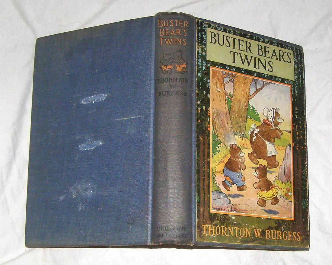 Thornton Burgess and Harrison Cady BUSTER BEAR: Title: BUSTER BEAR by Thornton Burgess and Illustrated by Harrison Cady Author: Thornton Burgess Publishing Info: Little Brown 1st ed (Oct. 1923)) Edition: First Ed. Subject: A tale of Bears and Bear 