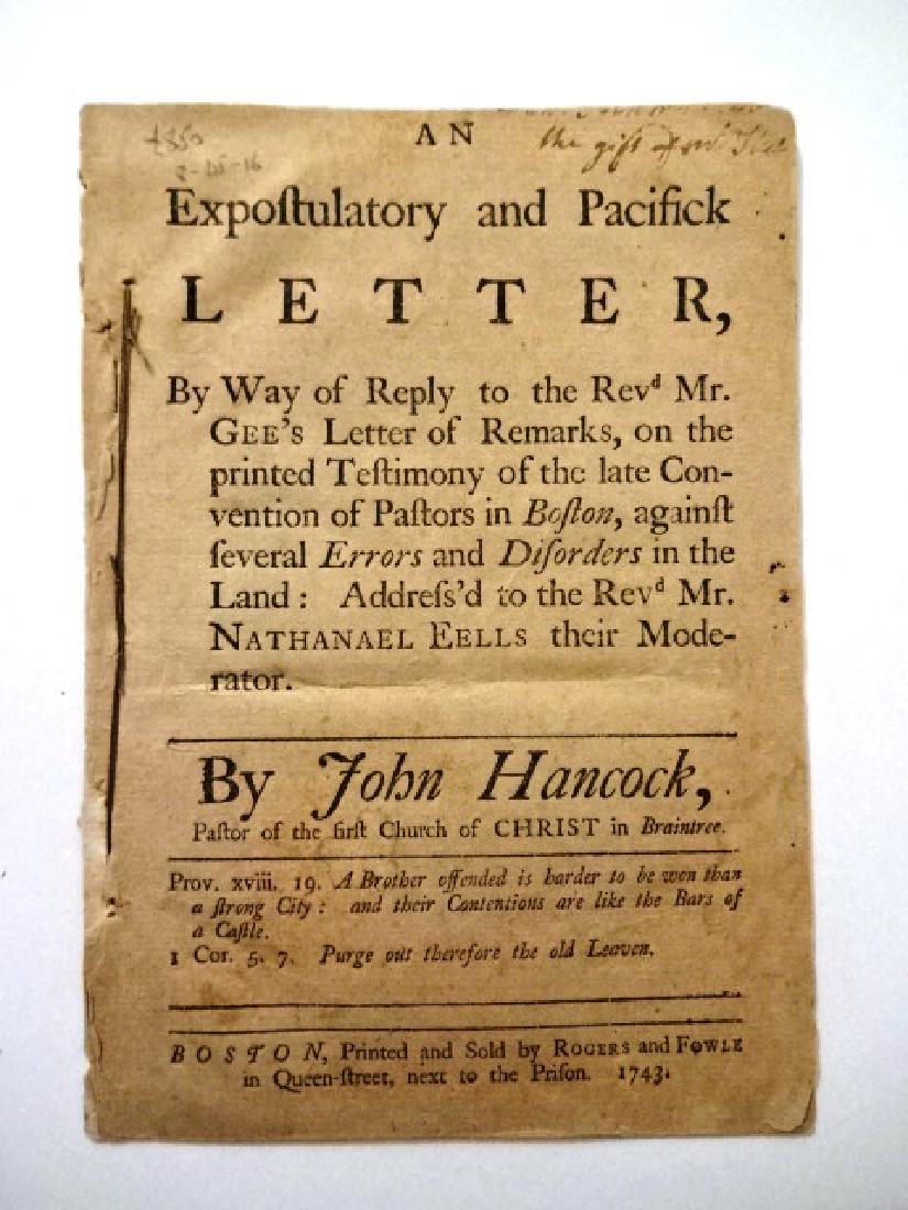 1743 Hancock Boston An Expostulatory and Pacifick: “An Expostulatory and Pacifick Letter By Way of Reply to the Rev’d Mr. Gee’s Letters of Remarks on the printed Testimony pf the Late Convention of Pastors in Boston…”, by John Hancock, Pasto