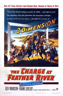 CHARGE AT FEATHER RIVER (1953) 41 X 27" POSTER/GREAT: Vintage original 41 x 27? (104 x 69 cm.) one sheet poster, USA. Guy Madison, Frank Lovejoy, dir: Gordon Douglas; Warner Brothers. Another example of awesome 1950s 3-D movie poster art. Folded, there